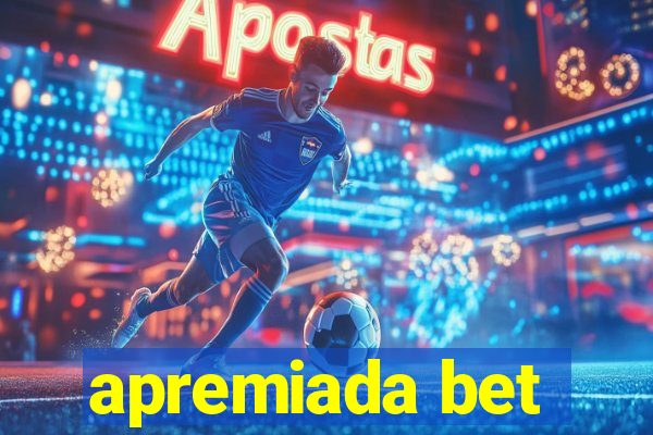 apremiada bet